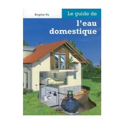 Le guide de l‘eau domestique Expédié Aujourd&rsquo;hui